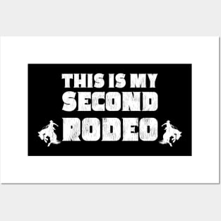 This Is My Second Rodeo Bronc Riders Posters and Art